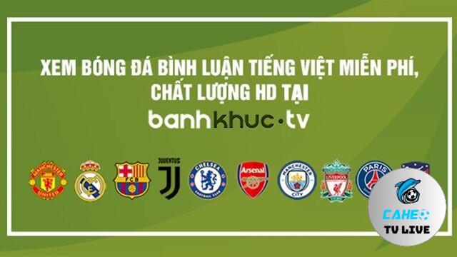 Link xem Banhkhuc TV live bóng đá mới nhất